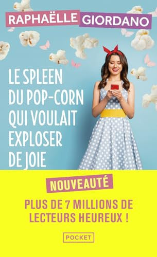 Livre Le spleen du pop-corn qui voulait exploser de joie (Raphaëlle Giordano) (Livre d'occasion)...