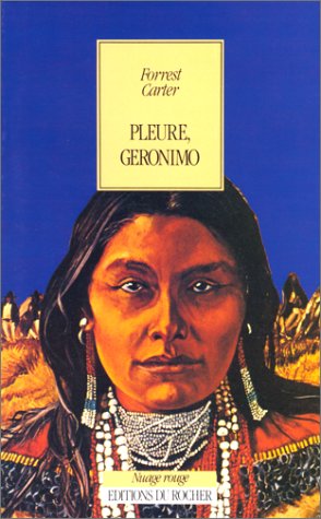Livre Pleure, Geronimo - Forest Carter (Livre d'occasion) - ISBN 226801195X