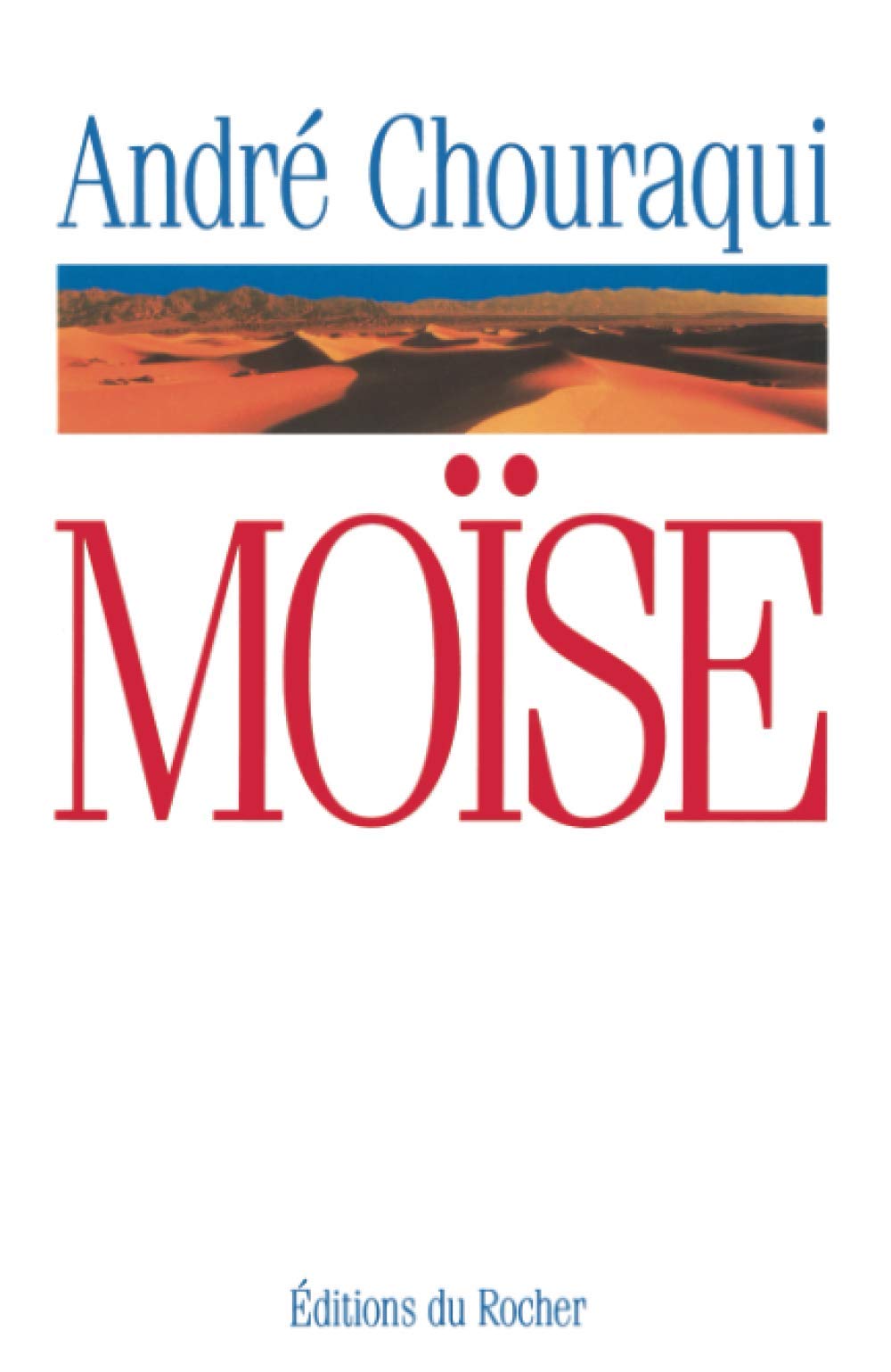 Livre Moïse: Voyage aux confins d'un mystère révélé et d'une utopie réalisable - Andre Chou...