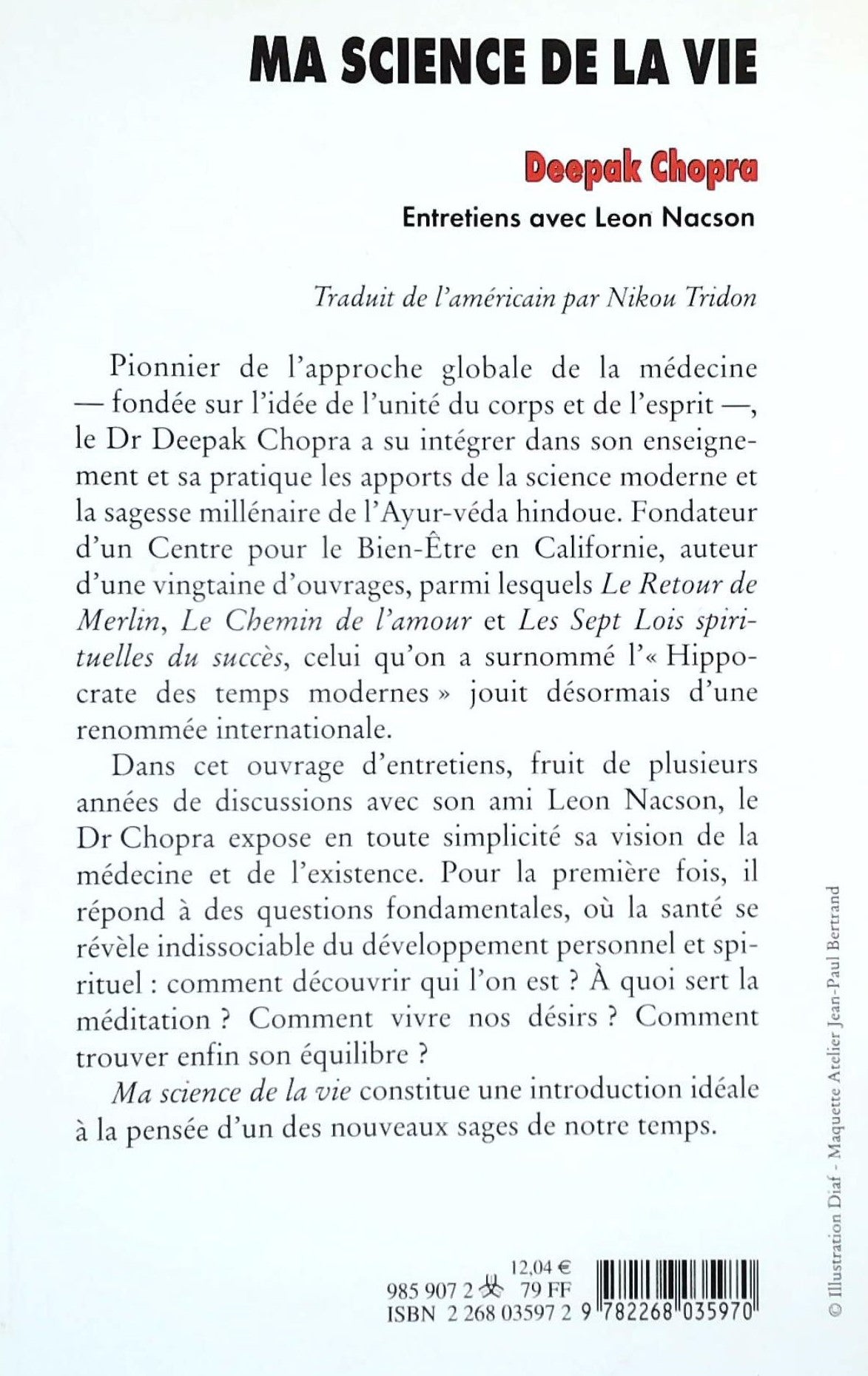 Livre Ma science de la vie : Entretiens avec Leon Nacson - Deepak Chopra (Livre d'occasion) - ISB...