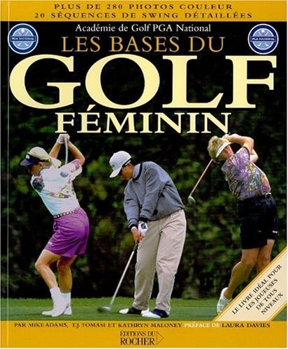 Livre Les bases du golf féminin (Kathryn Maloney T.j. / Tomasi Mike Adams) (Livre d'occasion) -...