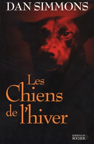 Livre Les chiens de l'hiver - Dan Simmons (Livre d'occasion) - ISBN 2268048349