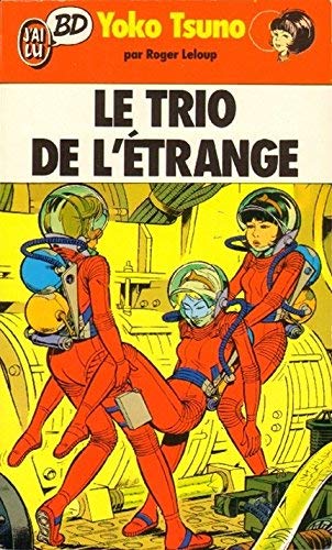 Livre Le trio de l'étrange - Roger Leloup (Livre d'occasion) - ISBN 227733037X