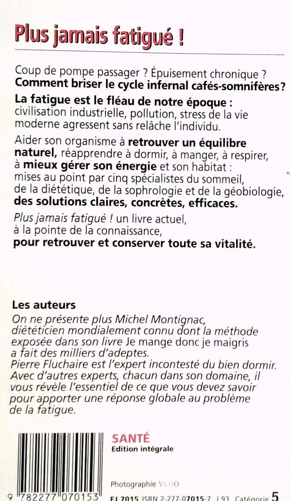 Livre Plus jamais fatigué! - Michel Montignac (Livre d'occasion) - ISBN 2277070157