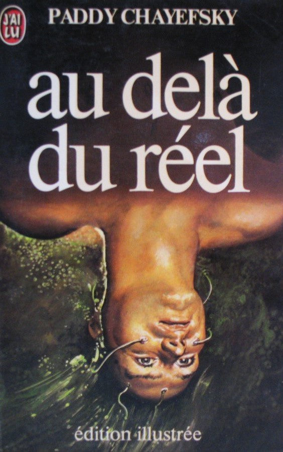 Livre Au delà du réel - Paddy Chayefsky (Livre d'occasion) - ISBN 2277212326
