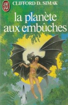 La planète aux embûches - Clifford D. Simak