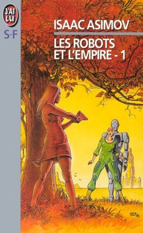 Livre Les robots et l'empire - Isaac Asimov (Livre d'occasion) - ISBN 2277219967