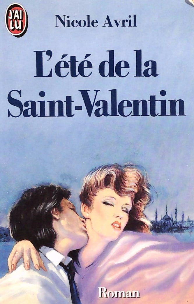 Livre L'été de la Saint-Valentin - Nicole Avril (Livre d'occasion) - ISBN 2277220388