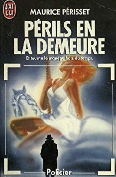 Livre Périls en la demeure - Maurice Périsset (Livre d'occasion) - ISBN 2277222216