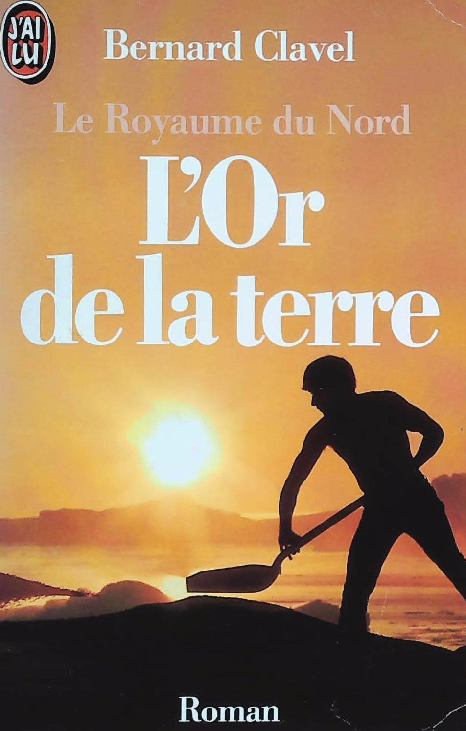 Livre L'or de la terre - Bernard Clavel (Livre d'occasion) - ISBN 227722328X