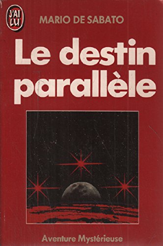 Livre Le destin parallèle - Mario De Sabato (Livre d'occasion) - ISBN 2277223573