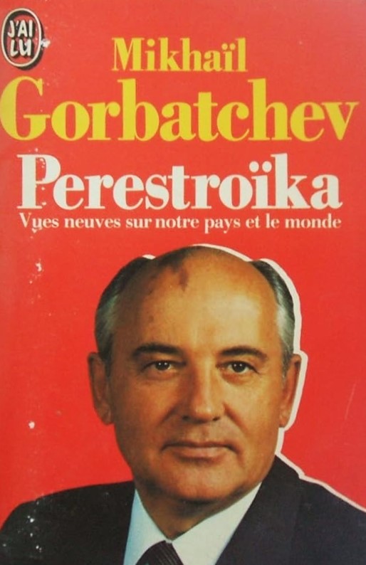 Livre Perestroïka : Vues neuves sur notre pays et le monde - Mikhaïl Gorbatchev (Livre d'occasion...