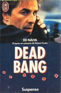 Livre Dead bang - Ed Naha (Livre d'occasion) - ISBN 2277226351