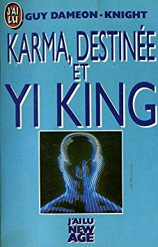 Livre Karma, destinée et Yi King (Guy Dameon-Knight) (Livre d'occasion) - ISBN 2277227633