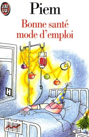 Livre Bonne santé mode d'emploi - Piem (Livre d'occasion) - ISBN 2277236098