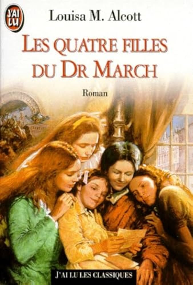 Les quatres filles du Dr. March - Louisa May Alcott