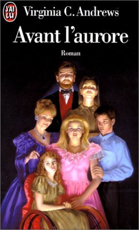 Avant l'aurore - Virginia C. Andrews