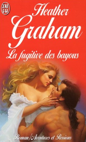 Livre La fugitive des bayous - Heather Graham (Livre d'occasion) - ISBN 2277241709