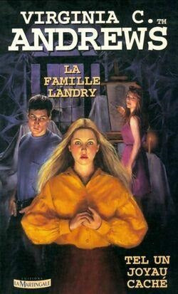 La famille Landry : Tel un joyau caché - Virginia C. Andrews