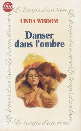 Livre Danser dans l'ombre - Linda Wisdom (Livre d'occasion) - ISBN 2277800147