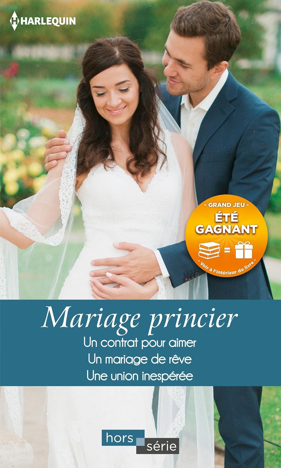 Livre Mariage princier : Un contrat pour aimer - Un mariage de rêve - Une union inespérée - Colle...