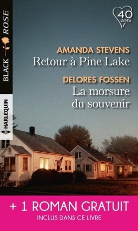 Livre Black Rose (Harlequin) # 488 : Retour à Pine Lake - la morsure du souvenir (Amanda Stevens...