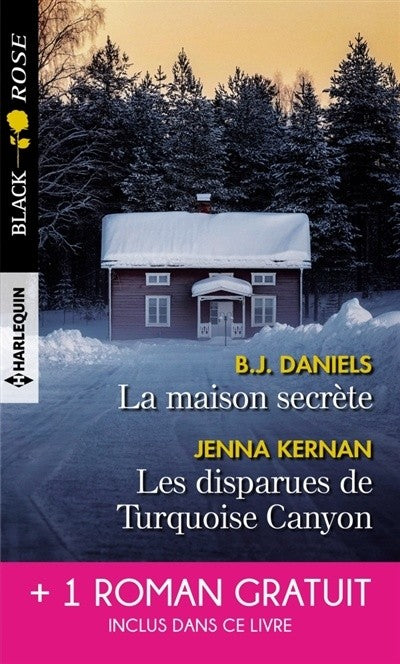 Livre La maison secrète - Les disparues de Turquoise Canyon - Piégée par le mensonge (B. J....