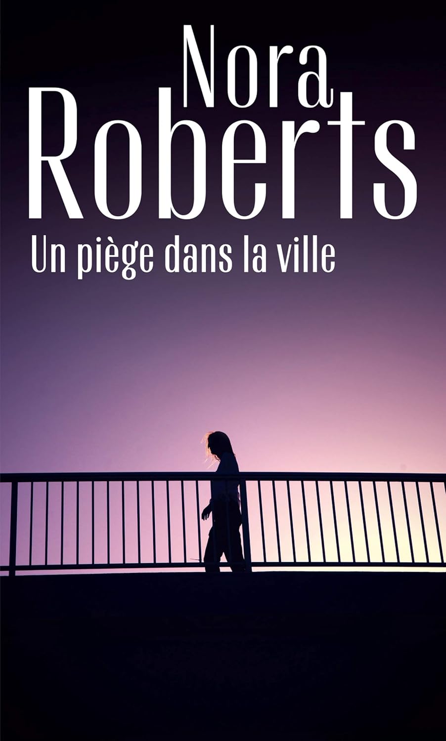 Livre Un piège dans la ville (Nora Roberts) (Livre d'occasion) - ISBN 228043766X
