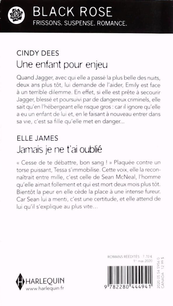 Black Rose (Harlequin) : Une enfant pour enjeu -suivi de- Jamais je ne t'ai oublié (Cindy Dees)