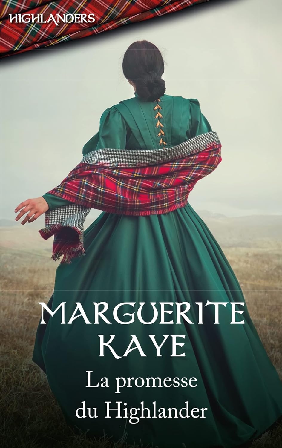 Highlanders # 7 : La promesse du Highlander - Marguerite Kaye