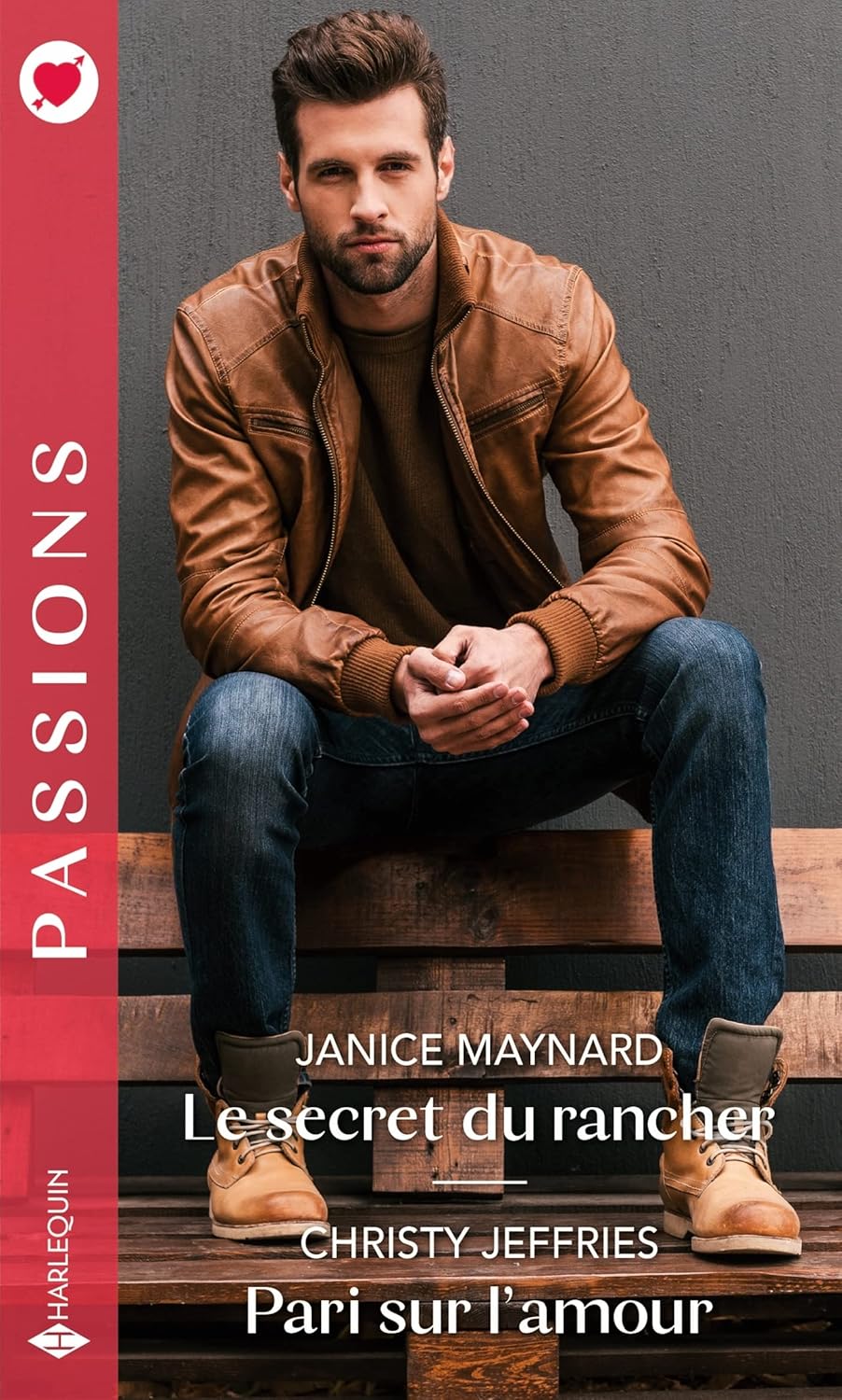 Passions (Harlequin) # 1001 : Le secret du rancher -suivi de- Pari sur l'amour - Janice Maynard