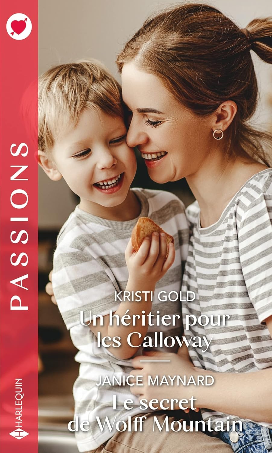 Passions (Harlequin) # 1030 : Un héritier pour les Calloway -suivi de- Le secret de Wolff Mountain - Kristi Gold