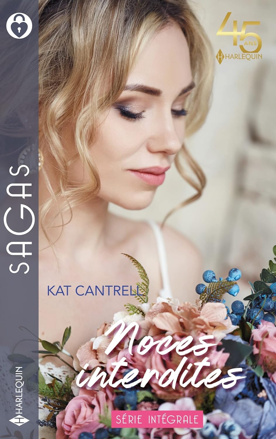 Sagas (Harlequin) # 204 : Noces interdites - Kat Cantrell