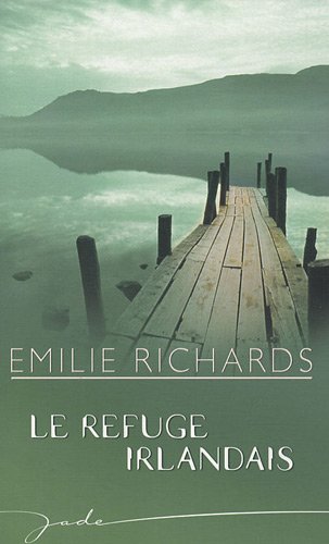 Livre Le refuge irlandais - Emilie Richards (Livre d'occasion) - ISBN 2280851385