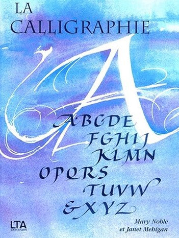 Livre La calligraphie - Mary Noble (Livre d'occasion) - ISBN 2283584957