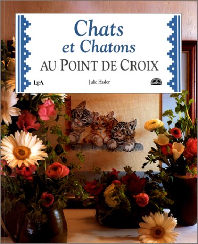 Livre Chats et chatons au point de croix - Julie Hasler (Livre d'occasion) - ISBN 2283587530