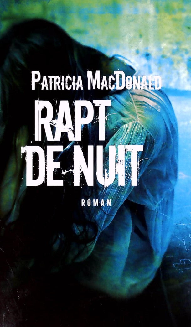 Livre ISBN 2286041466 Rapt de nuit (Patricia MacDonald)