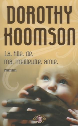 La fille de ma meilleure amie - Dorothy Hoomson