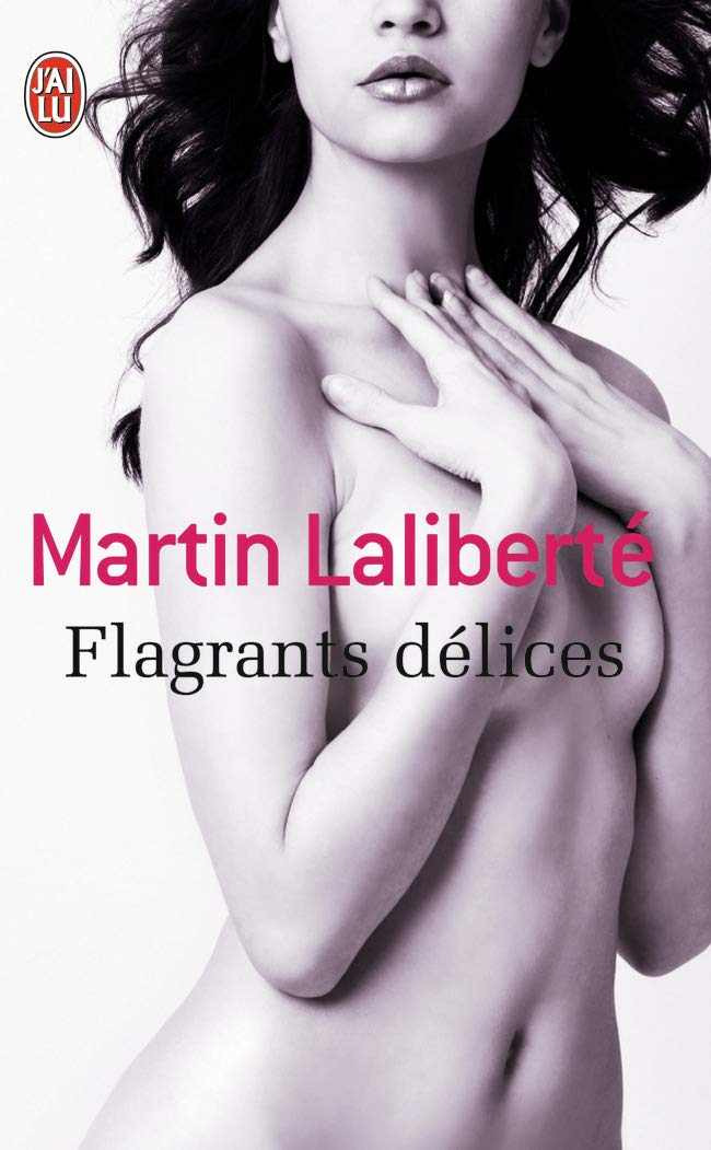 Livre Flagrants délices - Martin Laliberté (Livre d'occasion) - ISBN 2290017515