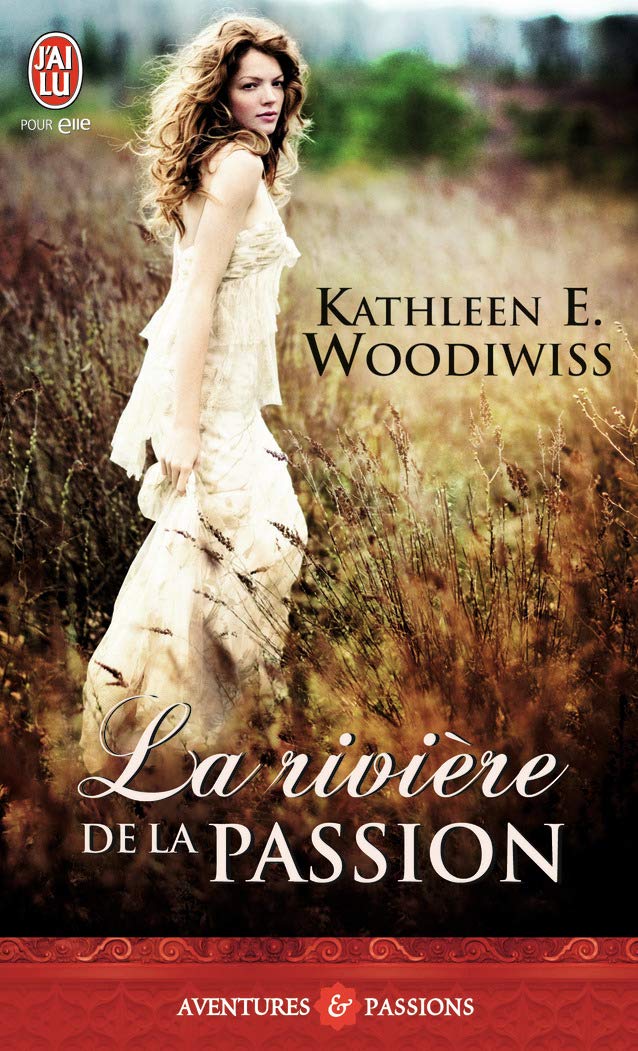 Livre La rivière de la passion - Kathleen E. Woodiwiss (Livre d'occasion)