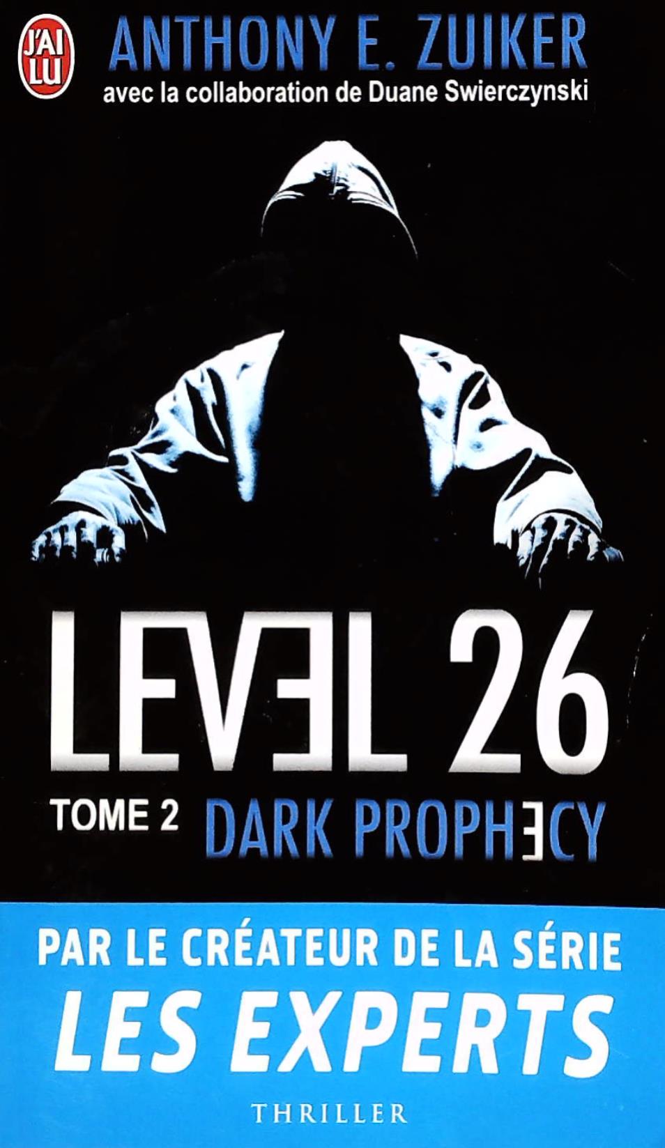 Livre Dark Prophecy (FR) # 2 : Level 26 (Anthony E. Zuiker) (Livre d'occasion) - ISBN 2290035718