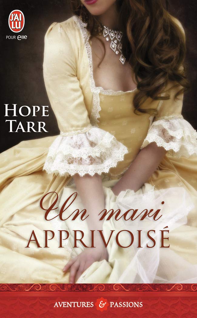 Aventures & Passions # 10013 : Un mari apprivoisé - Hope Tarr
