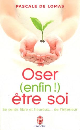 Livre Oser (enfin!) être soi - Pascale De Lomas (Livre d'occasion) - ISBN 2290042188