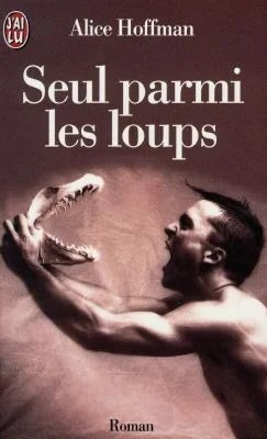 Livre Seul parmi les loups - Alice Hoffman (Livre d'occasion) - ISBN 2290046639