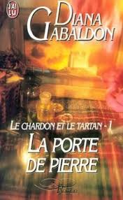Livre Le chardon et le tartan # 1 : La porte de pierre (Diana Gabaldon) (Livre d'occasion) -...