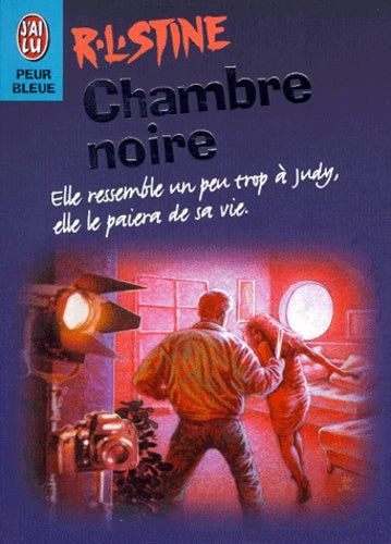 Peur Bleue : Chambre noire - R.L. Stine