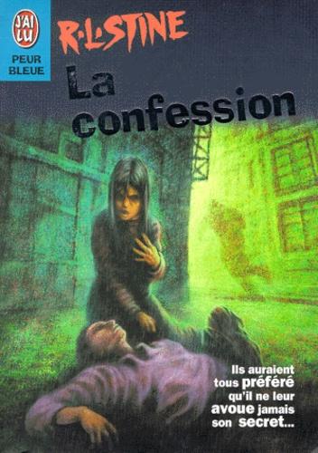 Peur Bleue : La confession - R.L. Stine