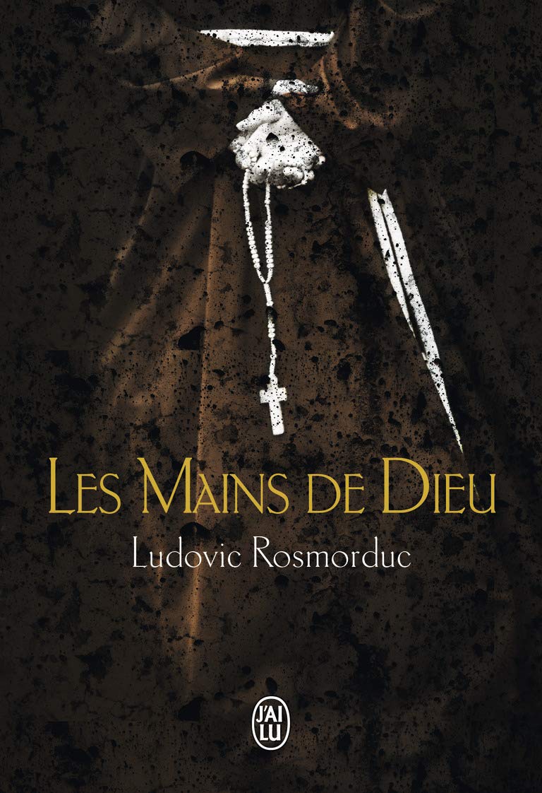 Livre Les mains de Dieu - Ludovic Rosmordue (Livre neuf) - ISBN 2290055131