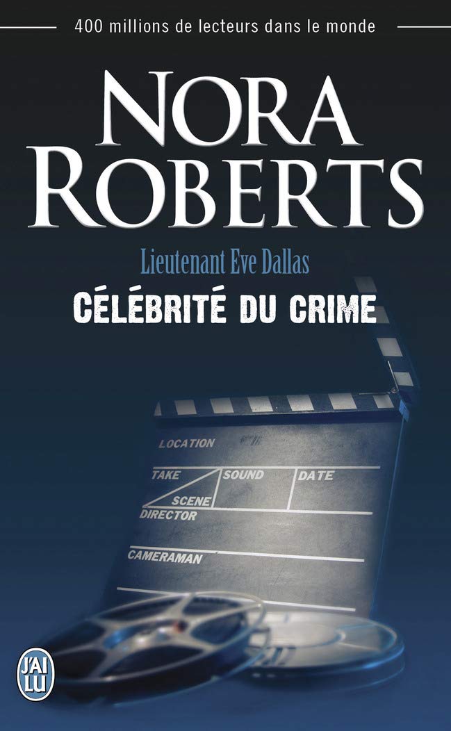 Livre ISBN 2290058068 Lieutenant Ève Dallas # 34 : Célébrité du crime (Nora Roberts)