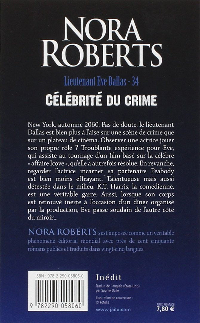 Lieutenant Ève Dallas # 34 : Célébrité du crime (Nora Roberts)